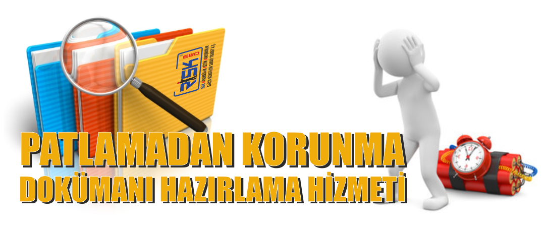  Patlamadan Korunma Dokümanı Hazırlama 